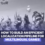 Game localization pipeline — structured workflow stages from asset preparation to multilingual release