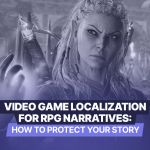 RPG localization strategies — preserving lore, character voice, and branching dialogue across languages