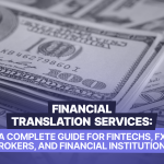 Financial Translation Services: A complete guide for Fintechs, FX Brokers, and Financial Institutions" over a background of hundred-dollar bills.