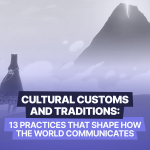 Cultural Customs and Traditions: 13 Practices that Shape How the World Communicates. Banner with figure and mountain.